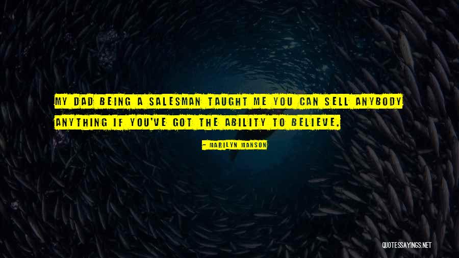 My Dad Taught Me Quotes By Marilyn Manson My Dad Taught Me Quotes By Marilyn Manson