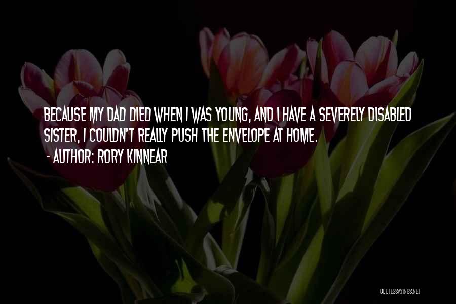 My Dad Who Died Quotes By Rory Kinnear