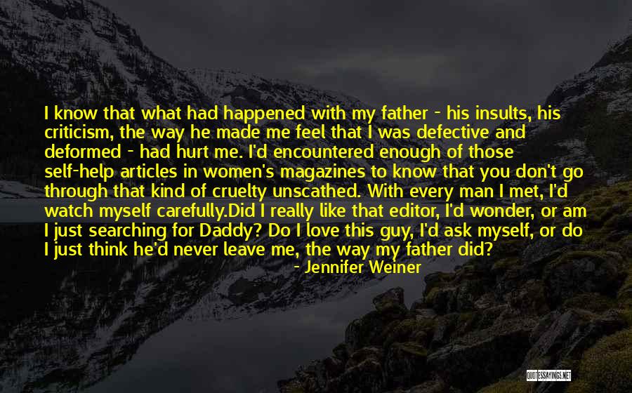 My Daddy Love Quotes By Jennifer Weiner