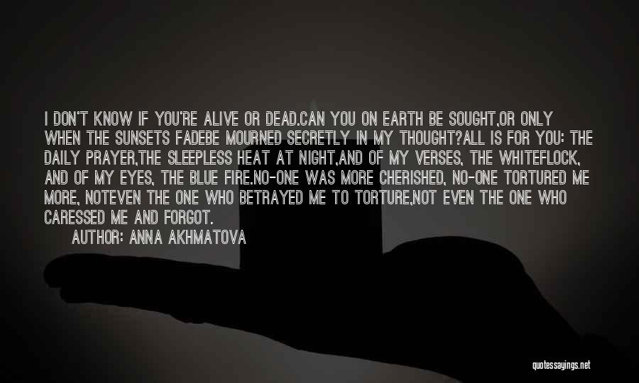 My Daily Prayer Quotes By Anna Akhmatova