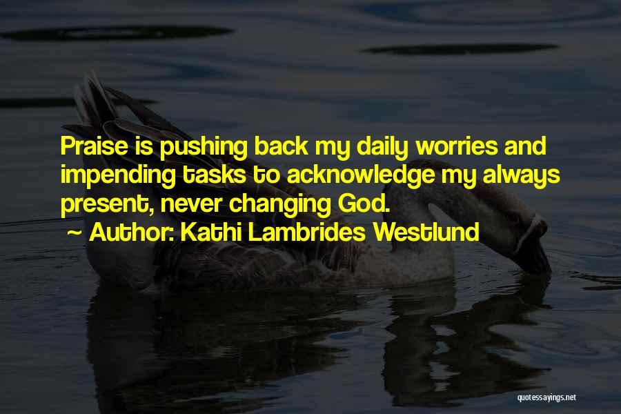 My Daily Prayer Quotes By Kathi Lambrides Westlund