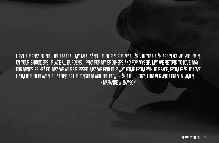 My Daily Prayer Quotes By Marianne Williamson My Daily Prayer Quotes By Marianne Williamson