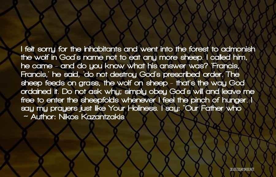 My Daily Prayer Quotes By Nikos Kazantzakis