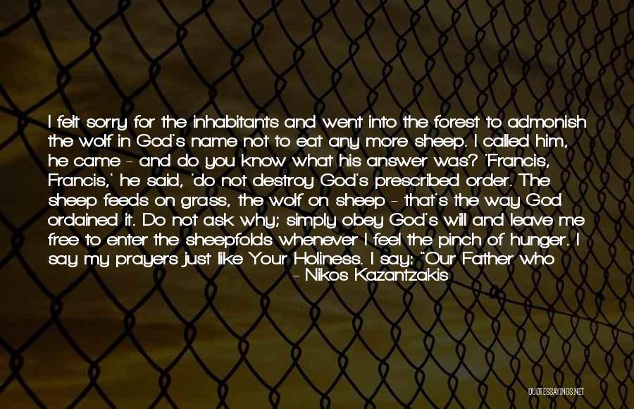 My Daily Prayer Quotes By Nikos Kazantzakis My Daily Prayer Quotes By Nikos Kazantzakis
