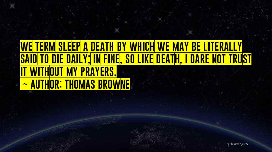 My Daily Prayer Quotes By Thomas Browne