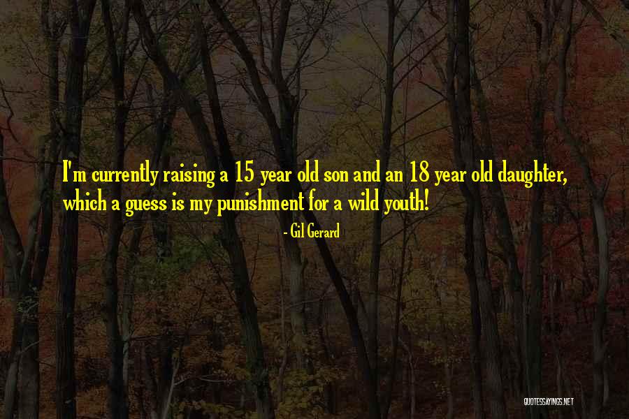 My Daughter And Son Quotes By Gil Gerard My Daughter And Son Quotes By Gil Gerard