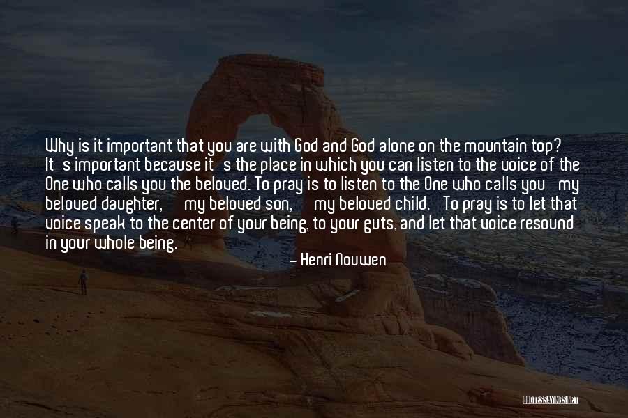 My Daughter And Son Quotes By Henri Nouwen My Daughter And Son Quotes By Henri Nouwen