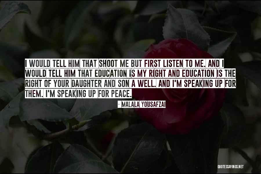 My Daughter And Son Quotes By Malala Yousafzai My Daughter And Son Quotes By Malala Yousafzai