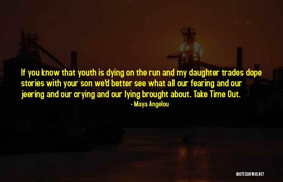 My Daughter And Son Quotes By Maya Angelou My Daughter And Son Quotes By Maya Angelou