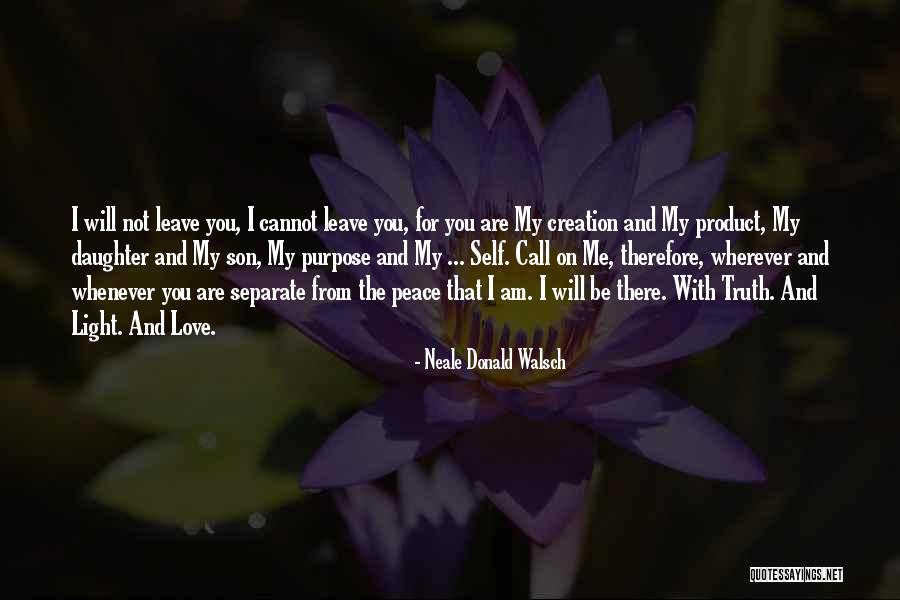 My Daughter And Son Quotes By Neale Donald Walsch My Daughter And Son Quotes By Neale Donald Walsch