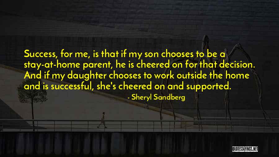 My Daughter And Son Quotes By Sheryl Sandberg My Daughter And Son Quotes By Sheryl Sandberg