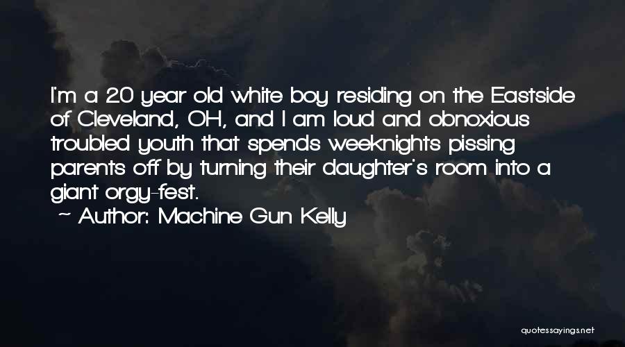 My Daughter Turning 1 Quotes By Machine Gun Kelly