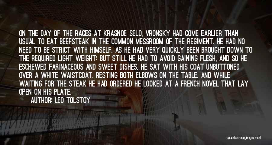 My Day At The Races Quotes By Leo Tolstoy