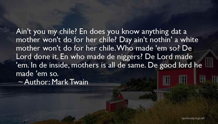 My Day Is Done Quotes By Mark Twain