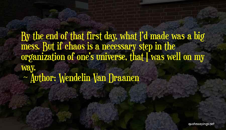 My Day Is Made Quotes By Wendelin Van Draanen