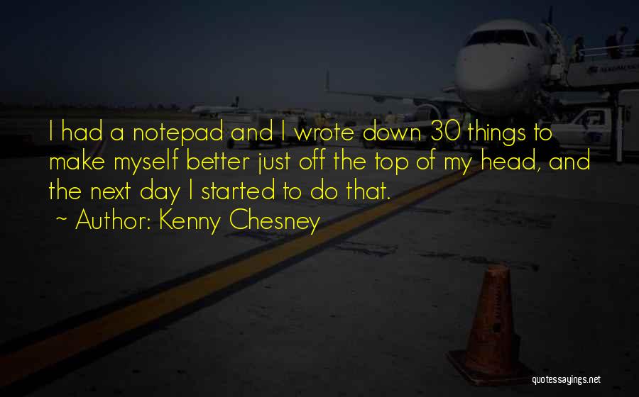 My Day Started Quotes By Kenny Chesney