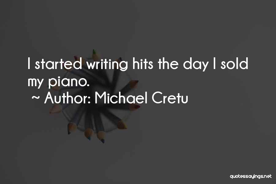 My Day Started Quotes By Michael Cretu