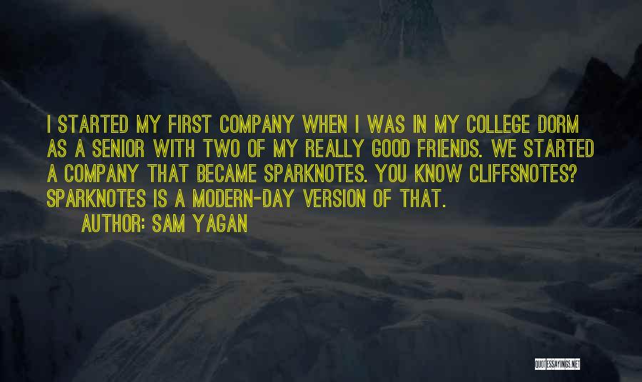 My Day Started Quotes By Sam Yagan