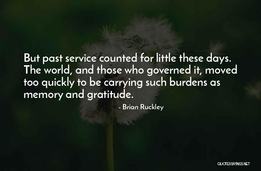 My Days Are Counted Quotes By Brian Ruckley My Days Are Counted Quotes By Brian Ruckley