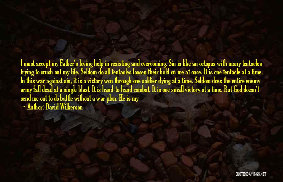 My Dead Father Quotes By David Wilkerson