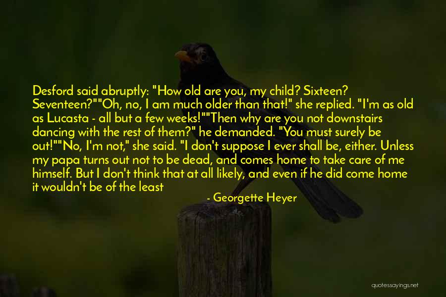 My Dead Father Quotes By Georgette Heyer