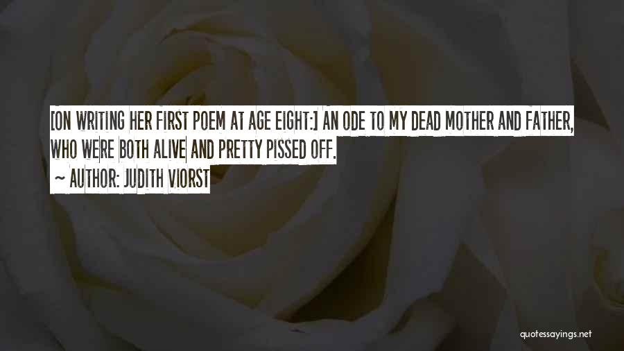My Dead Father Quotes By Judith Viorst