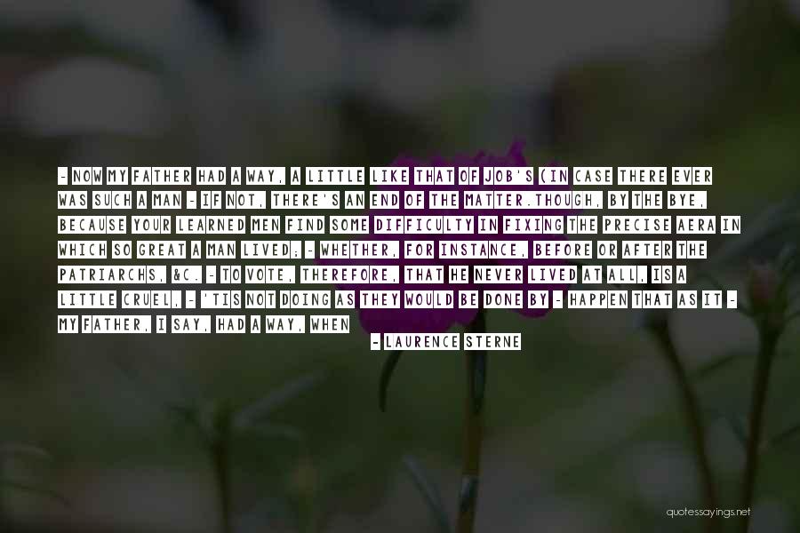 My Dead Father Quotes By Laurence Sterne My Dead Father Quotes By Laurence Sterne
