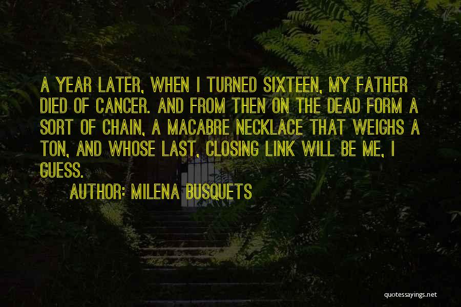 My Dead Father Quotes By Milena Busquets
