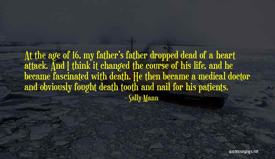 My Dead Father Quotes By Sally Mann