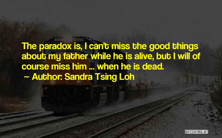 My Dead Father Quotes By Sandra Tsing Loh