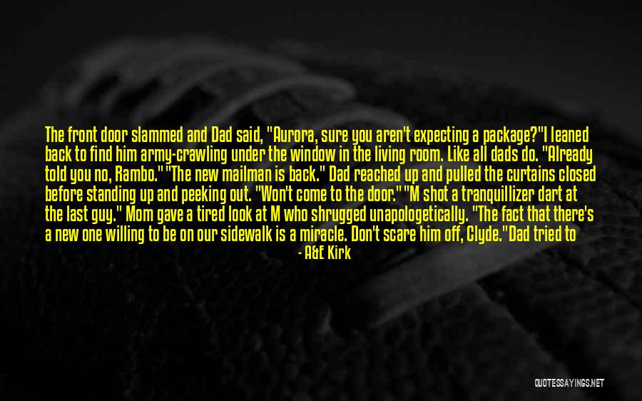 My Dead Mom Quotes By A&E Kirk