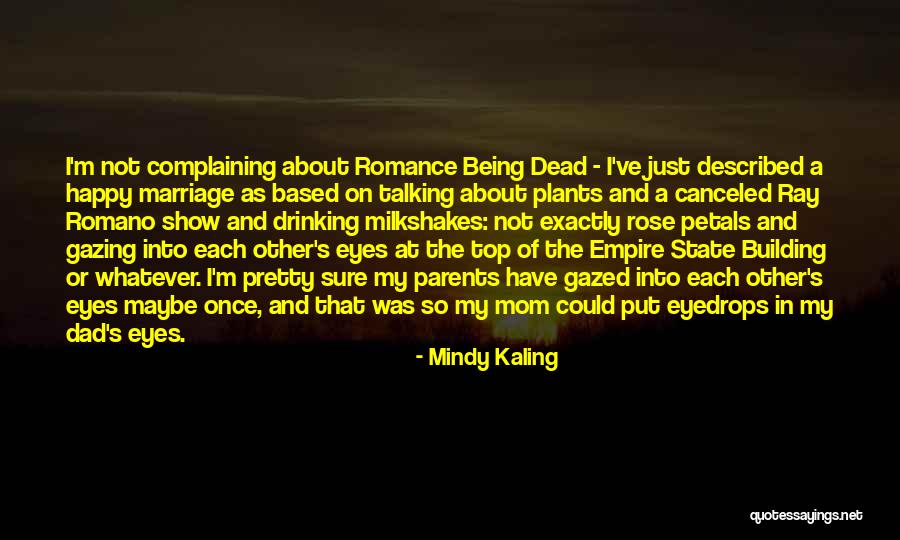 My Dead Mom Quotes By Mindy Kaling