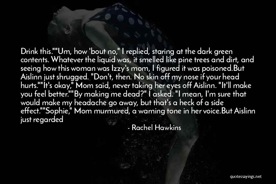 My Dead Mom Quotes By Rachel Hawkins