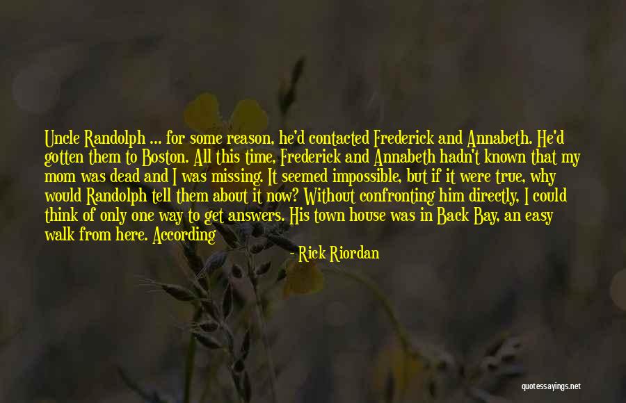 My Dead Mom Quotes By Rick Riordan