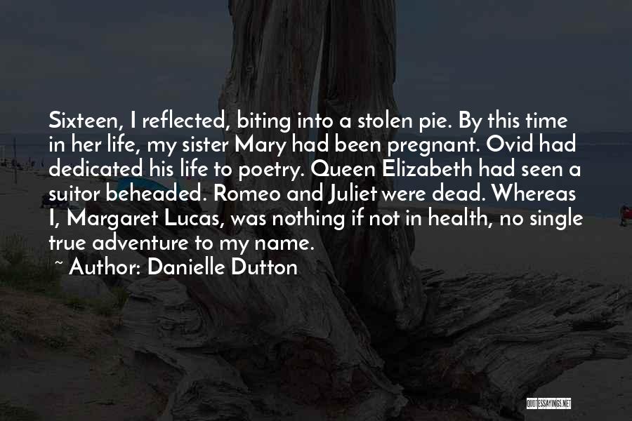 My Dead Sister Quotes By Danielle Dutton