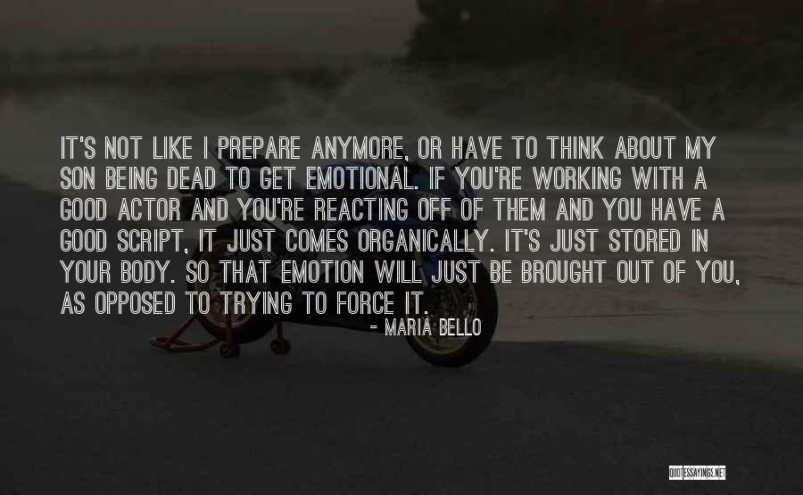 My Dead Son Quotes By Maria Bello My Dead Son Quotes By Maria Bello