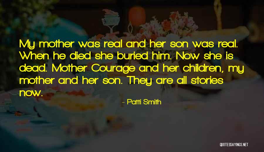 My Dead Son Quotes By Patti Smith My Dead Son Quotes By Patti Smith