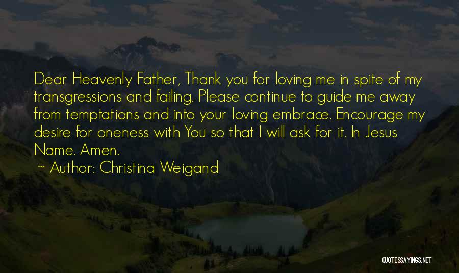 My Dear Father Quotes By Christina Weigand