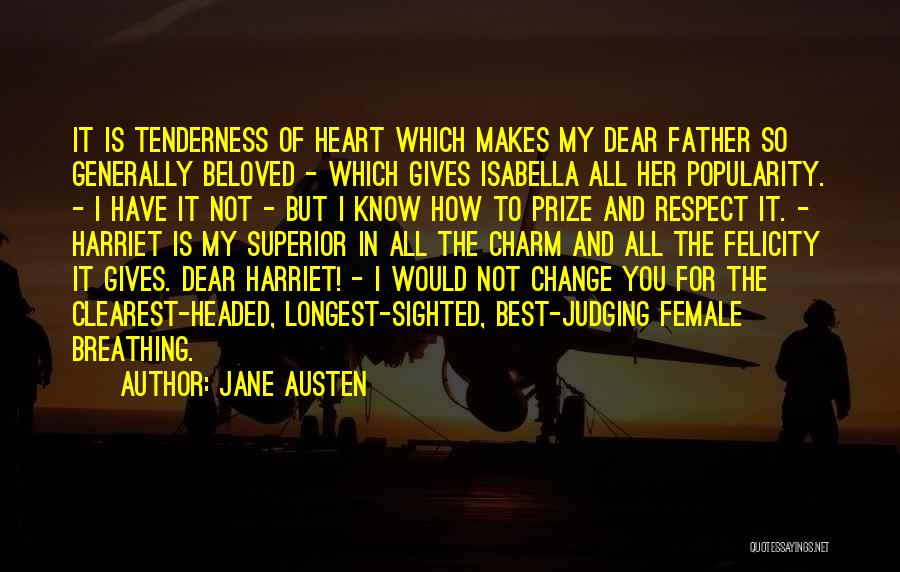 My Dear Father Quotes By Jane Austen