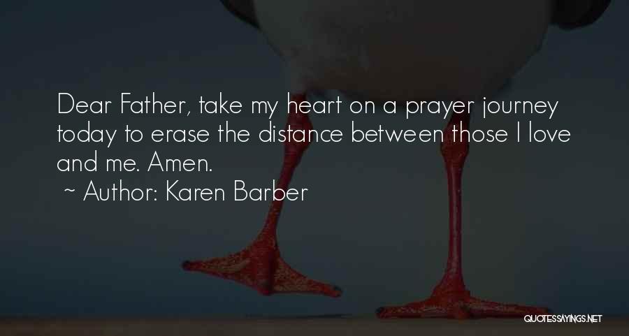 My Dear Father Quotes By Karen Barber
