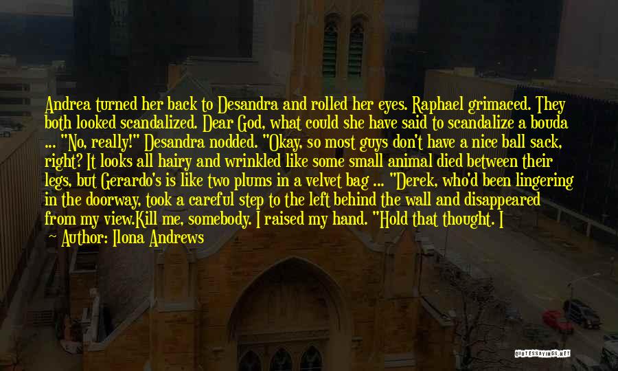My Dear God Quotes By Ilona Andrews