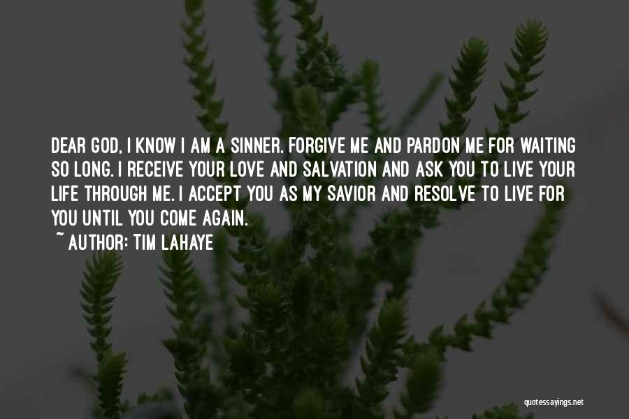 My Dear God Quotes By Tim LaHaye