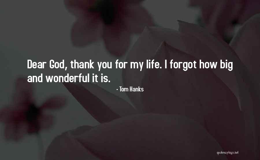 My Dear God Quotes By Tom Hanks My Dear God Quotes By Tom Hanks