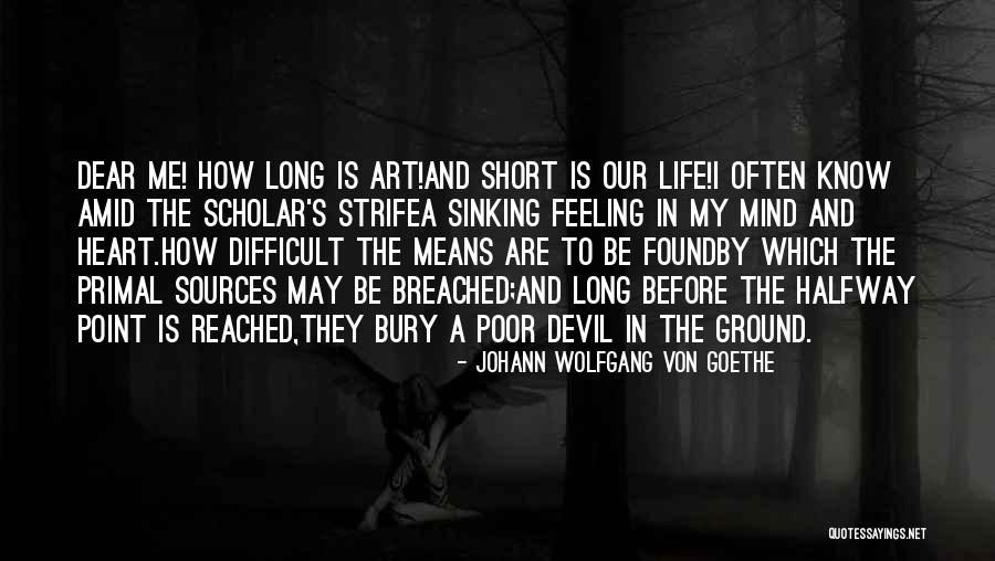 My Dear Heart Quotes By Johann Wolfgang Von Goethe My Dear Heart Quotes By Johann Wolfgang Von Goethe
