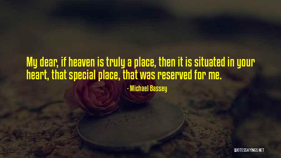 My Dear Heart Quotes By Michael Bassey My Dear Heart Quotes By Michael Bassey