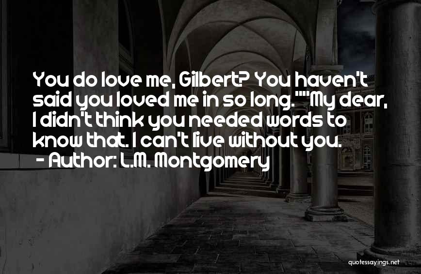 My Dear Love Quotes By L.M. Montgomery