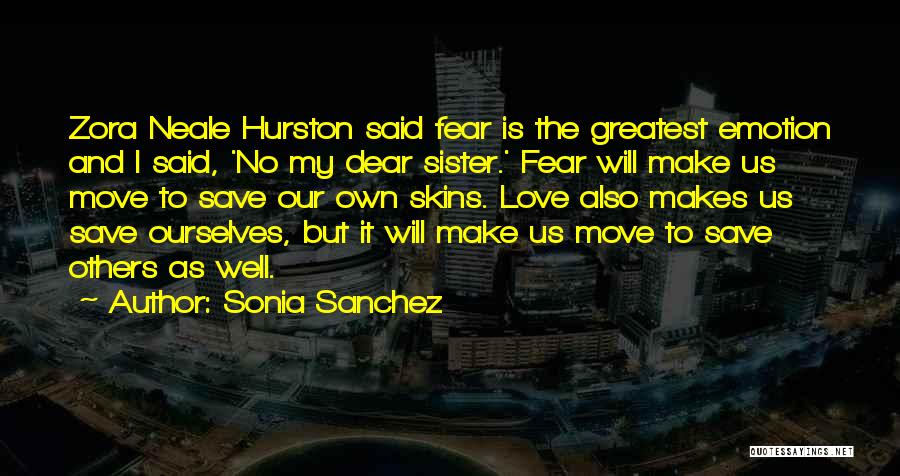 My Dear Sister Quotes By Sonia Sanchez