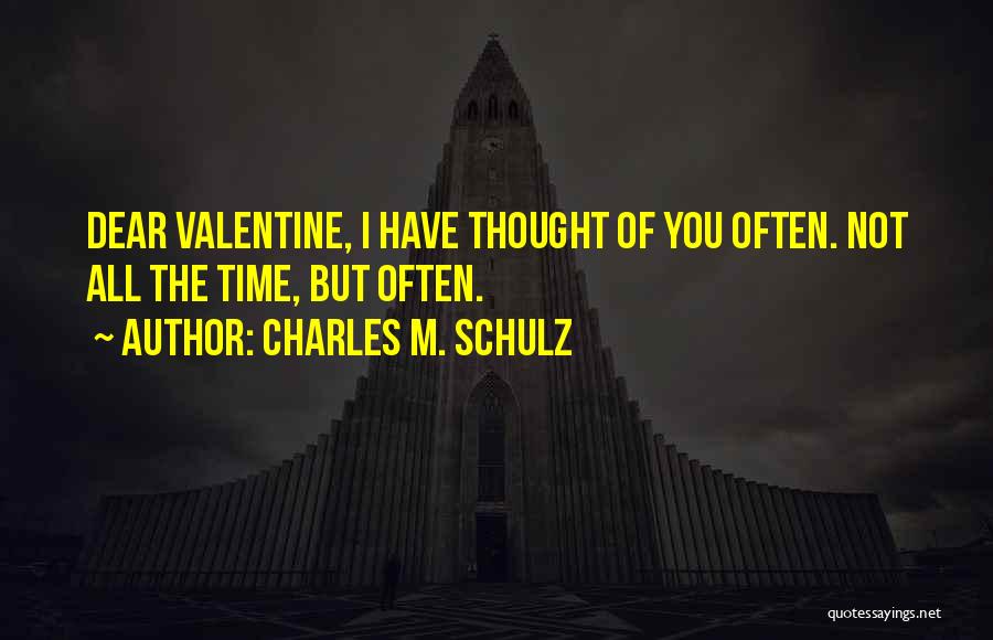 My Dear Valentine Love Quotes By Charles M. Schulz