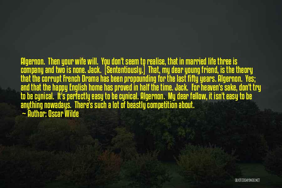 My Dear Wife Quotes By Oscar Wilde