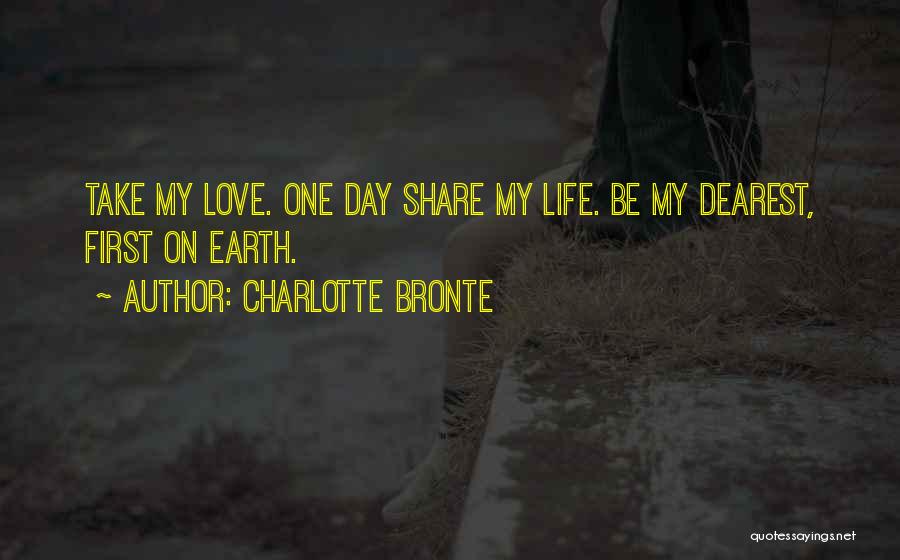 My Dearest Love Quotes By Charlotte Bronte